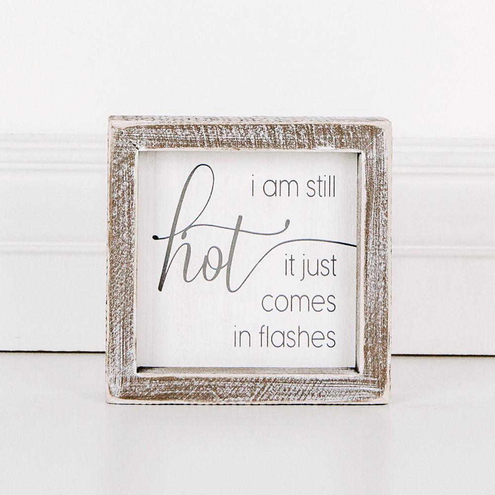 i-am-still-hot-shiplap-sign-home-decor-adams-co-Threadbare Gypsy Soul