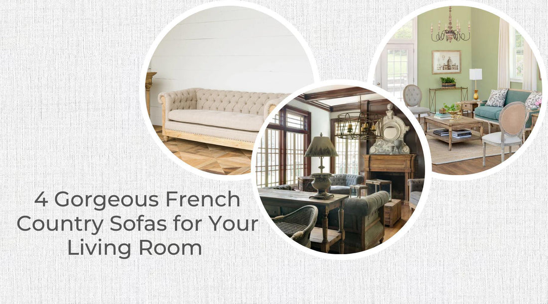 Blogs-4 Gorgeous French Country Sofas for Your Living Room-Threadbare Gypsy Soul