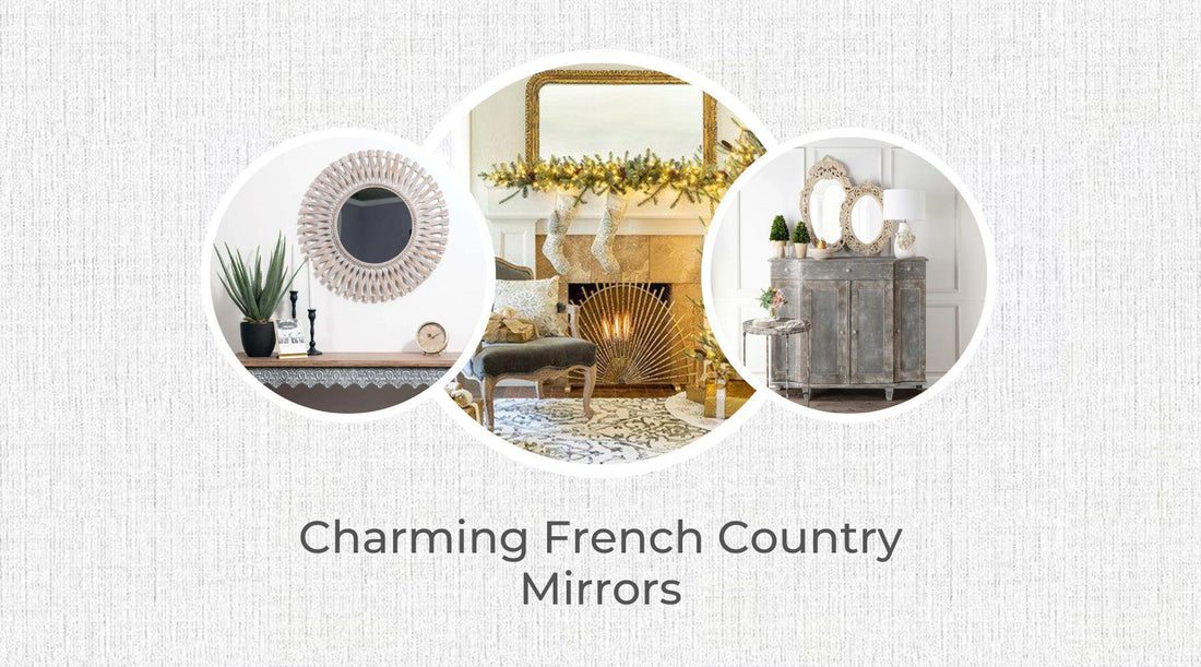 Blogs-Charming French Country Mirrors-Threadbare Gypsy Soul