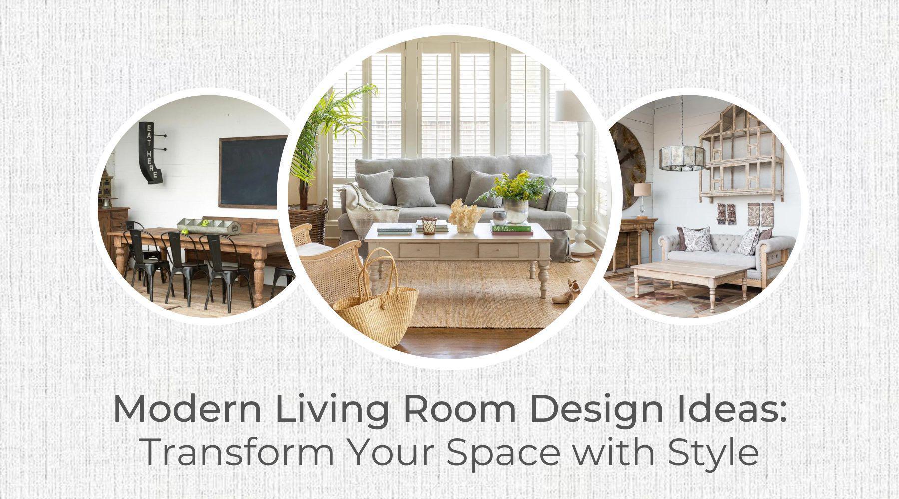 Modern Living Room Design Ideas: Transform Your Space with Style