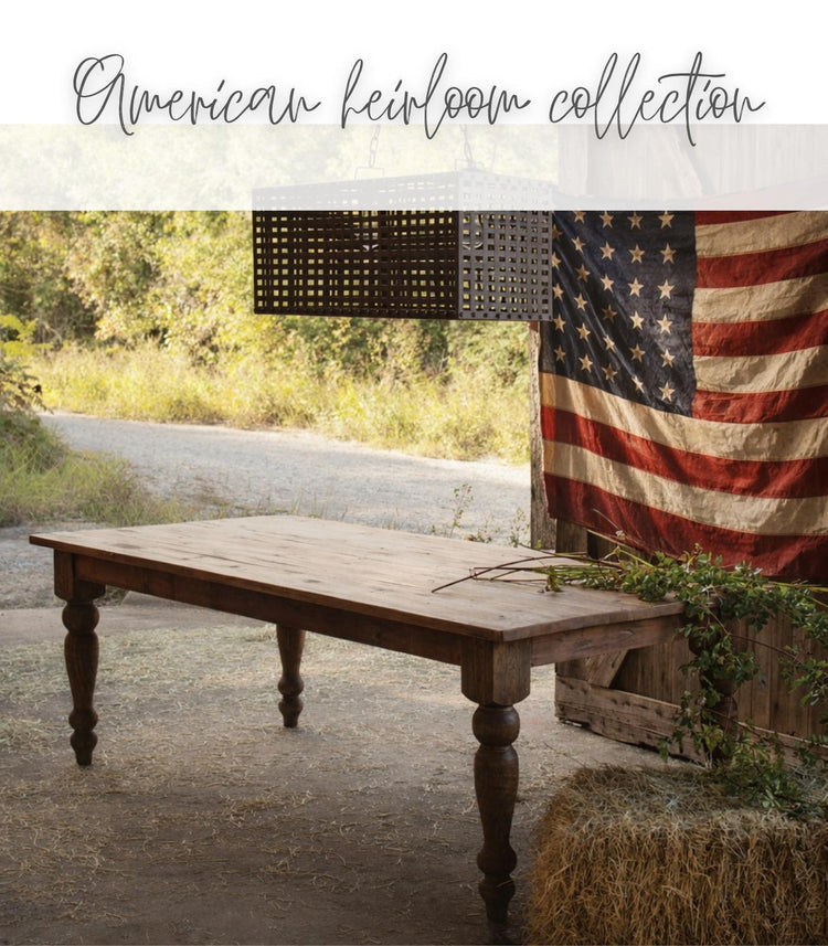 The American Heirloom Collection