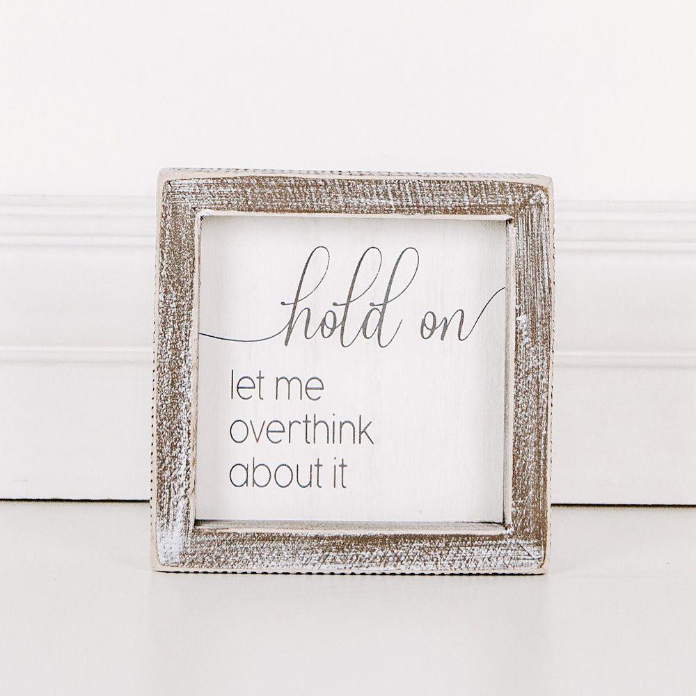 overthink-about-it-shiplap-sign-home-decor-adams-co_-3-Threadbare Gypsy Soul