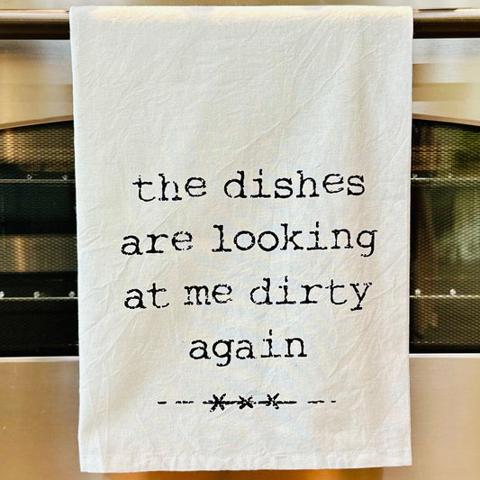 The Dishes are Looking at Me Dirty Again - Dish Towel-Dish Towel-tbgypsysoul